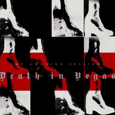 Death in Vegas -  The Contino Sessions